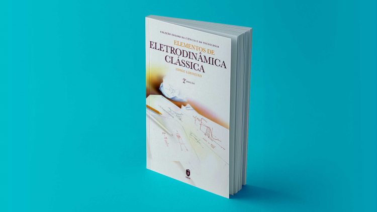 IST Press edita 2ª edição do livro “Elementos de Eletrodinâmica Clássica”