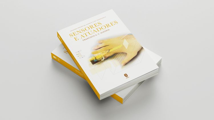 IST Press publishes the book “Sensores e Atuadores”