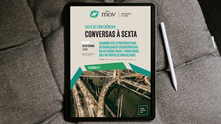 Conferência ULisboa-RedeMOV: Acessibilidade e mobilidade em cidades brasileiras