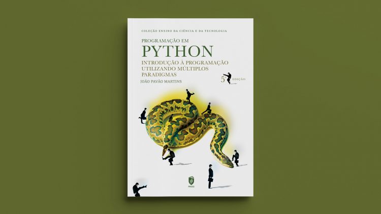 IST Press publica 5.ª edição do livro “Programação em Python. Introdução à Programação Utilizando Múltiplos Paradigmas”