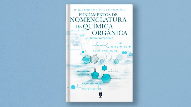 IST Press publica o livro “Fundamentos de Nomenclatura de Química Orgânica”