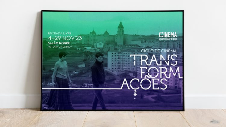 Ciclo de cinema “Transformações” | Cinema na Universidade de Lisboa