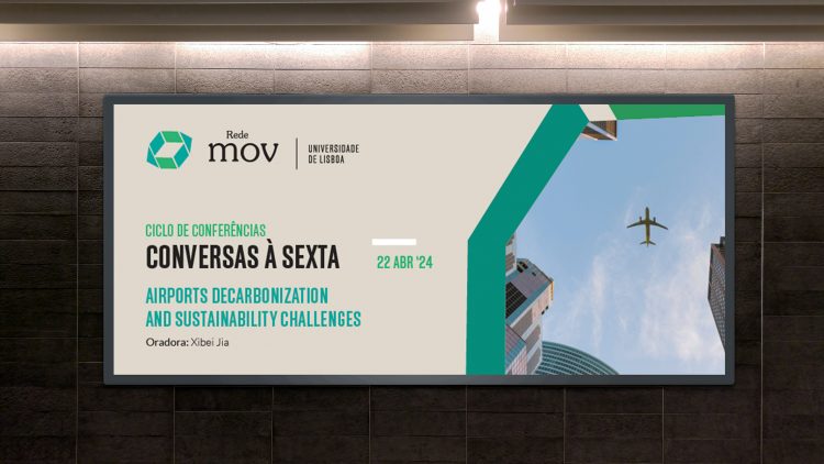 ULisboa RedeMOV conference: “Airports decarbonization and sustainability challenges”