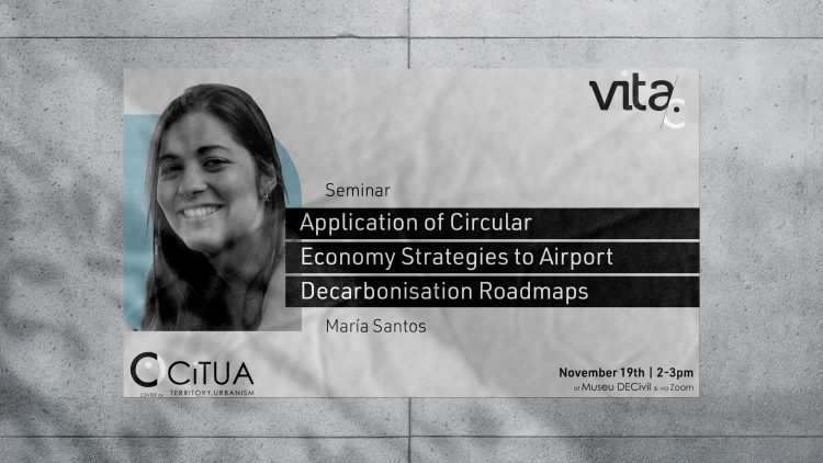 CiTUA Monthly Seminar Series – VitaC: “Application of Circular Economy Strategies to Airport Decarbonisation Roadmaps”