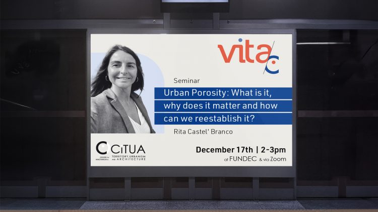 CiTUA Monthly Seminar Series – VitaC: “Urban Porosity: What is it, why does it matter and how can we restore it?”